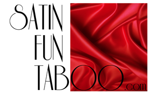 Satin Fun Taboo